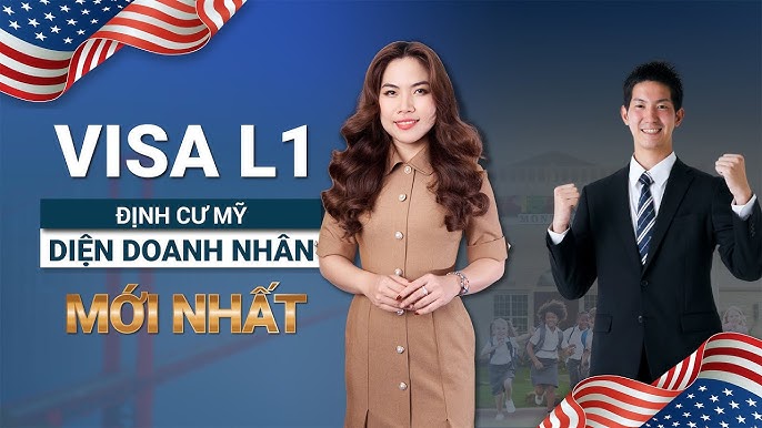 Thông tin về Visa L-1 cho doanh nhân Việt
