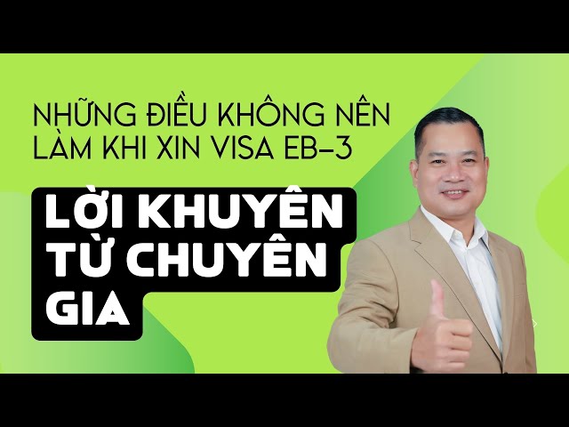 Cách tránh sai lầm khi làm hồ sơ EB-3 2025