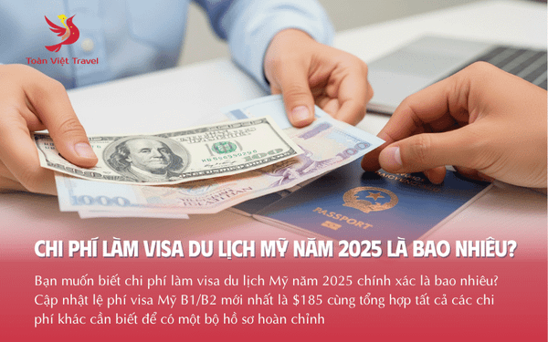 Chi phí visa du lịch Mỹ