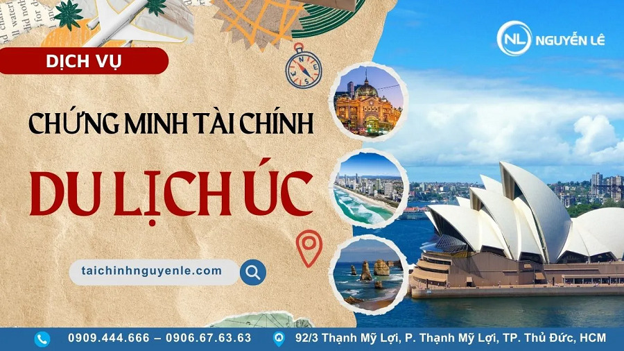 Hồ sơ chứng minh tài chính visa du lịch Úc