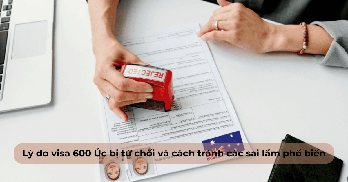 Lý do hồ sơ visa du lịch Úc bị từ chối