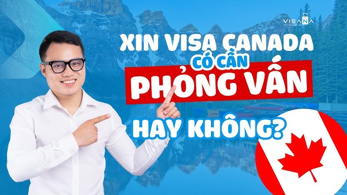 Quy trình xin visa Canada