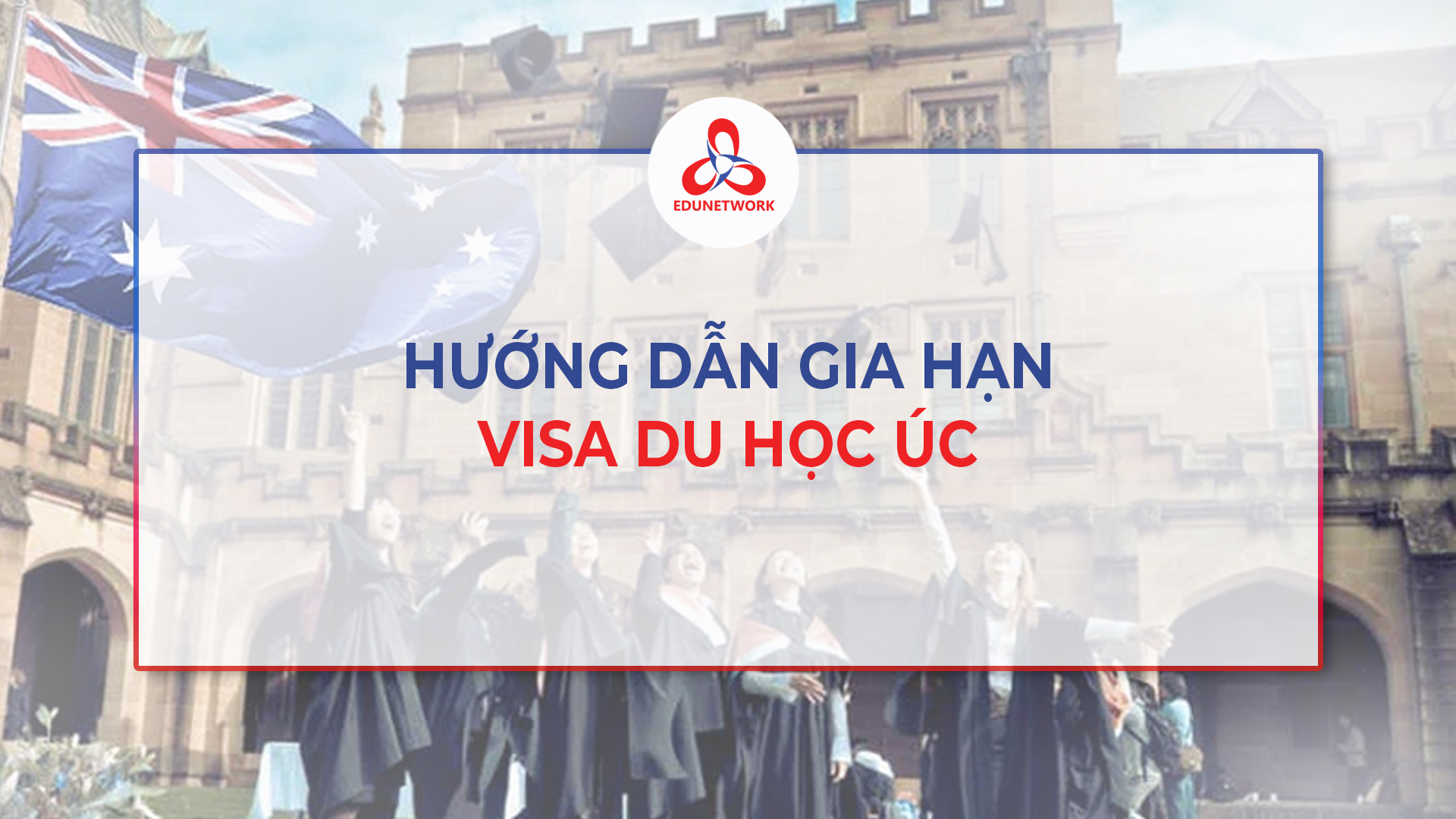 Hồ sơ gia hạn visa du học Úc